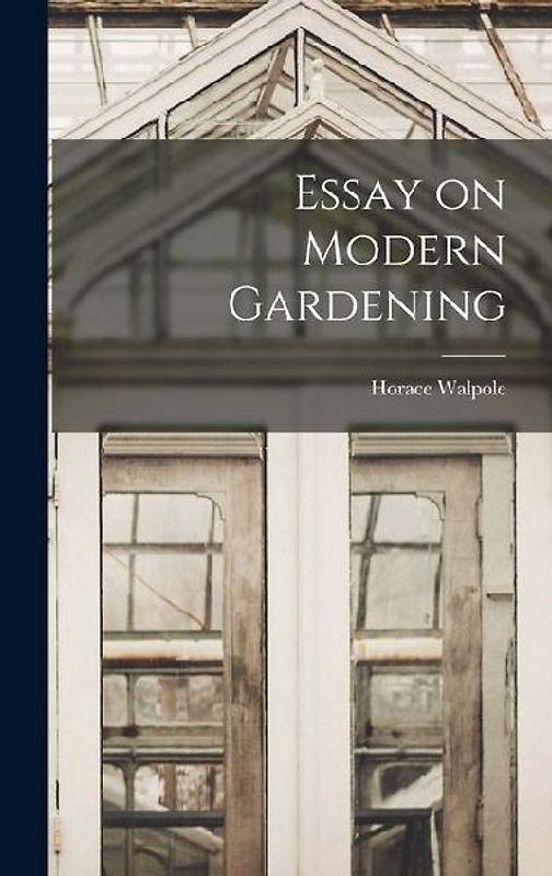 Essay on Modern Gardening