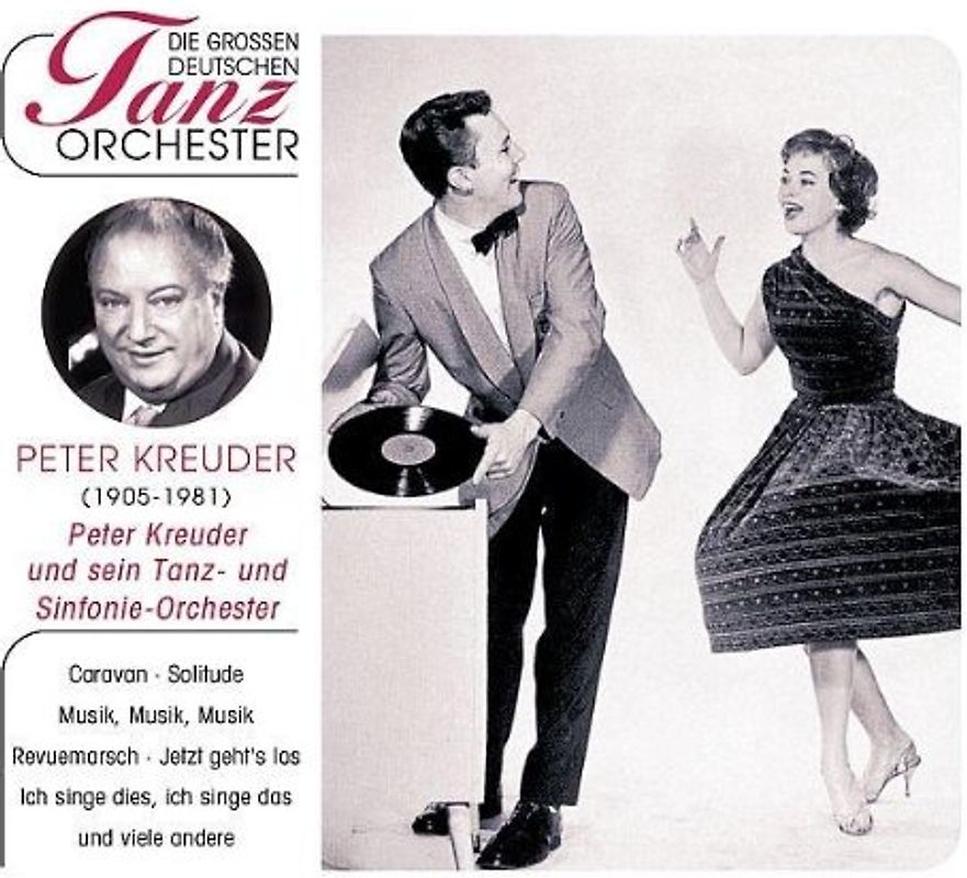 Peter Kreuder & sein Tanzorchester - Die grossen deutschen Tanzorchester