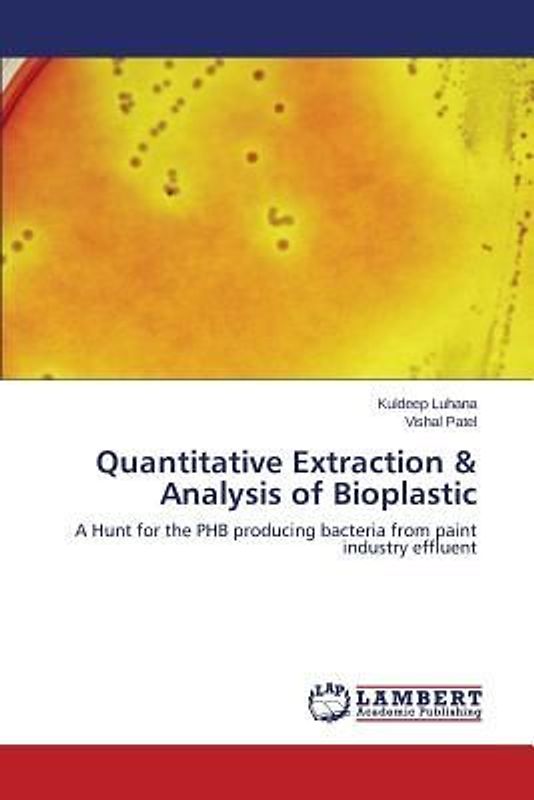 Quantitative Extraction & Analysis of Bioplastic
