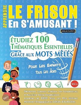APPRENDRE LE FRISON EN S'AMUSANT - POUR LES ENFANTS