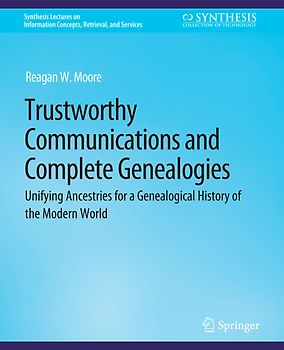 Trustworthy Communications and Complete Genealogies