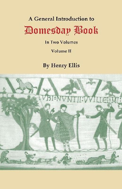 General Introduction to Domesday Book. in Two Volumes. Volume II