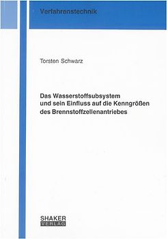 Das Wasserstoffsubsystem und sein Einfluss auf die Kenngrößen des Brennstoffzellenantriebes