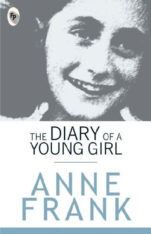 The Diary of a Young Girl - Frank, Anne