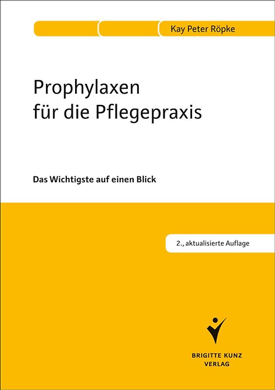 Prophylaxen für die Pflegepraxis