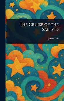 The Cruise of the Sally D