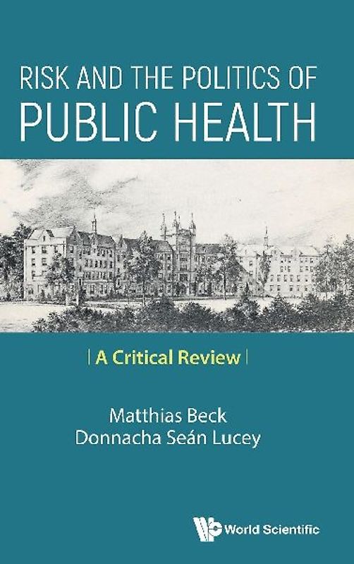 Risk and the Politics of Public Health: A Critical Review