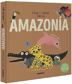 Pipa Y Otto En La Amazonía