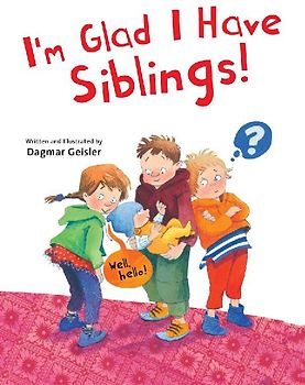 I'm Glad I Have Siblings