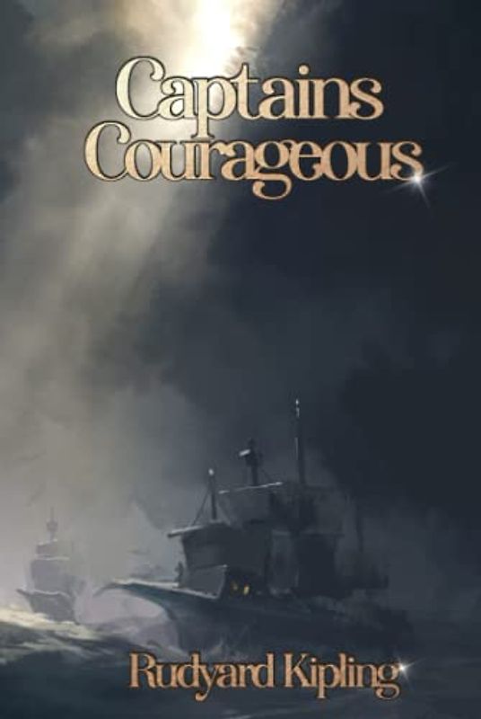 Captains Courageous - A Story of the Grand Banks (Illustrated): A Story of the Grand Banks by Rudyard Kipling with classic illustrations
