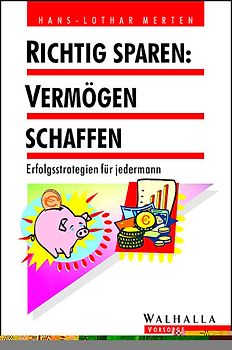 Richtig sparen - Vermögen schaffen