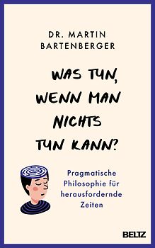 Was tun, wenn man nichts tun kann?