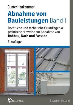 Abnahme von Bauleistungen Band 1