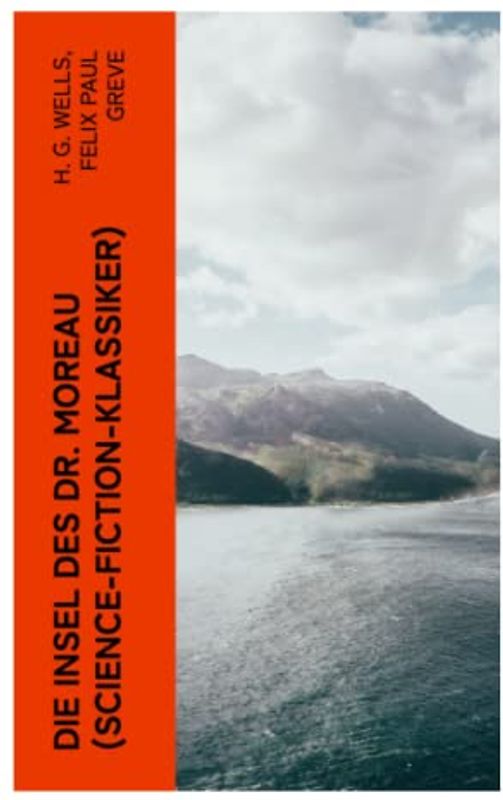Die Insel des Dr. Moreau (Science-Fiction-Klassiker)
