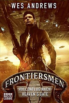 Frontiersmen: Höllenflug nach Heaven's Gate