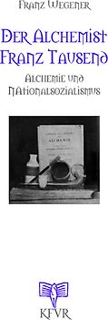 Der Alchemist Franz Tausend