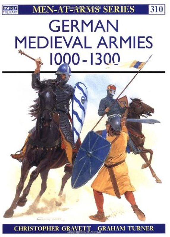 German Medieval Armies 1000-1300 (Men-at-Arms) - Christopher Gravett