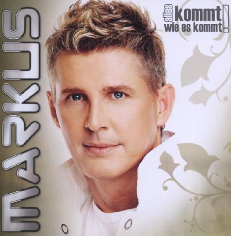 Markus - Alles Kommt Wie Es Kommt