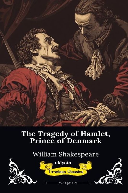 The Tragedy of Hamlet | Timeless Classics