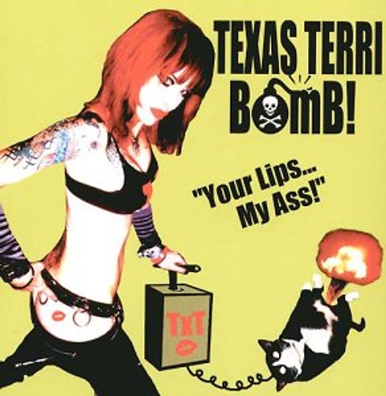 Texas Terri Bomb! - Your Lips...My Ass