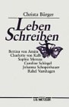 Leben schreiben. Die Klassik, die Romantik und der Ort der Frauen