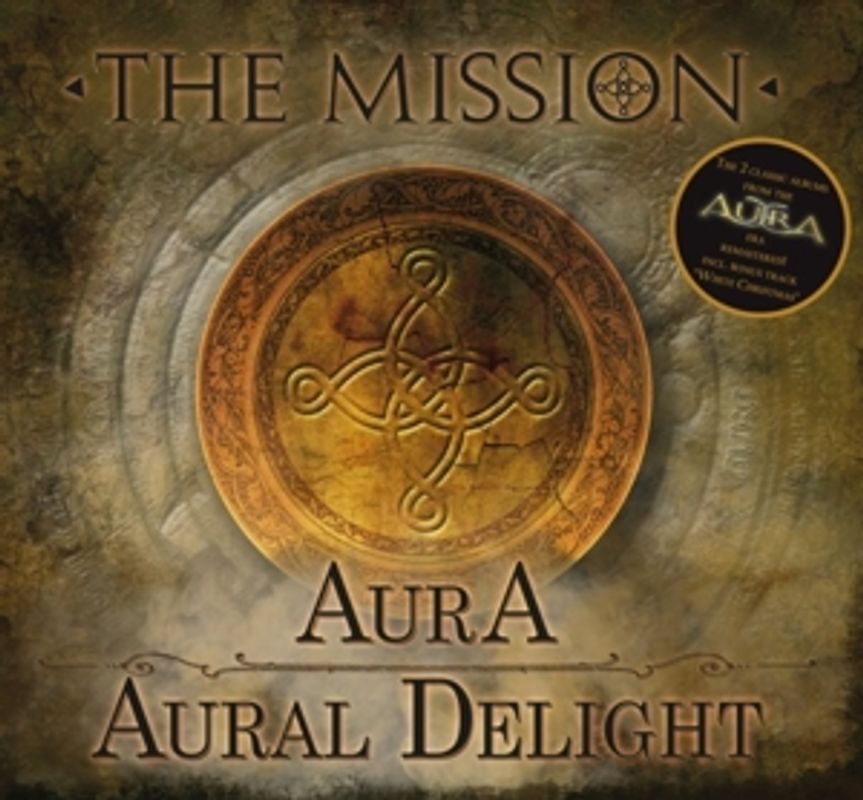Mission,The - AurA/Aural Delight [2 CDs]