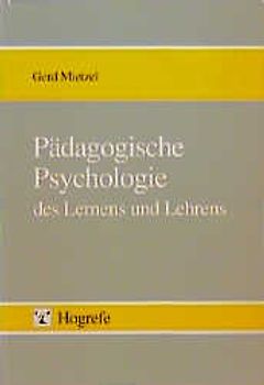 Pädagogische Psychologie des Lernens und Lehrens