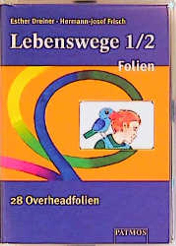 Lebenswege. Religion in der Grundschule. Folien 1/2