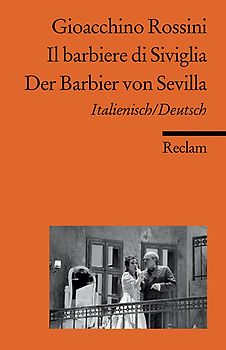 Il barbiere di Siviglia / Der Barbier von Sevilla. Italienisch/Deutsch