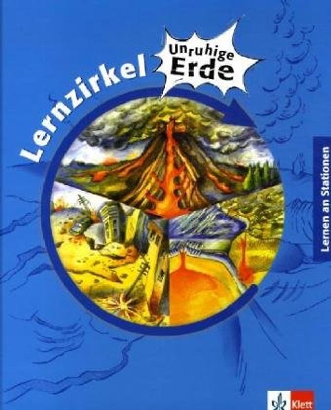 Lernzirkel Unruhige Erde. 27 Stationen