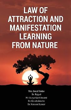Law of Attraction and Manifestation Learning from Nature
