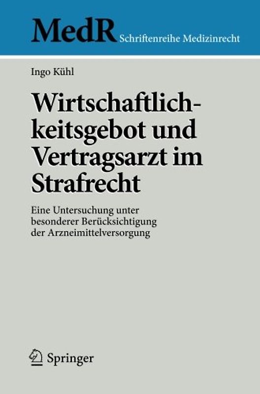Wirtschaftlichkeitsgebot und Vertragsarzt im Strafrecht