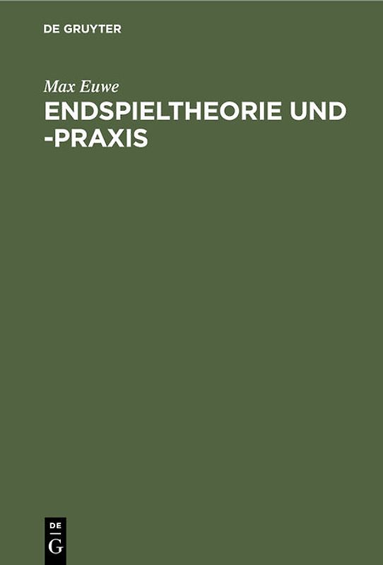 Endspieltheorie und -praxis