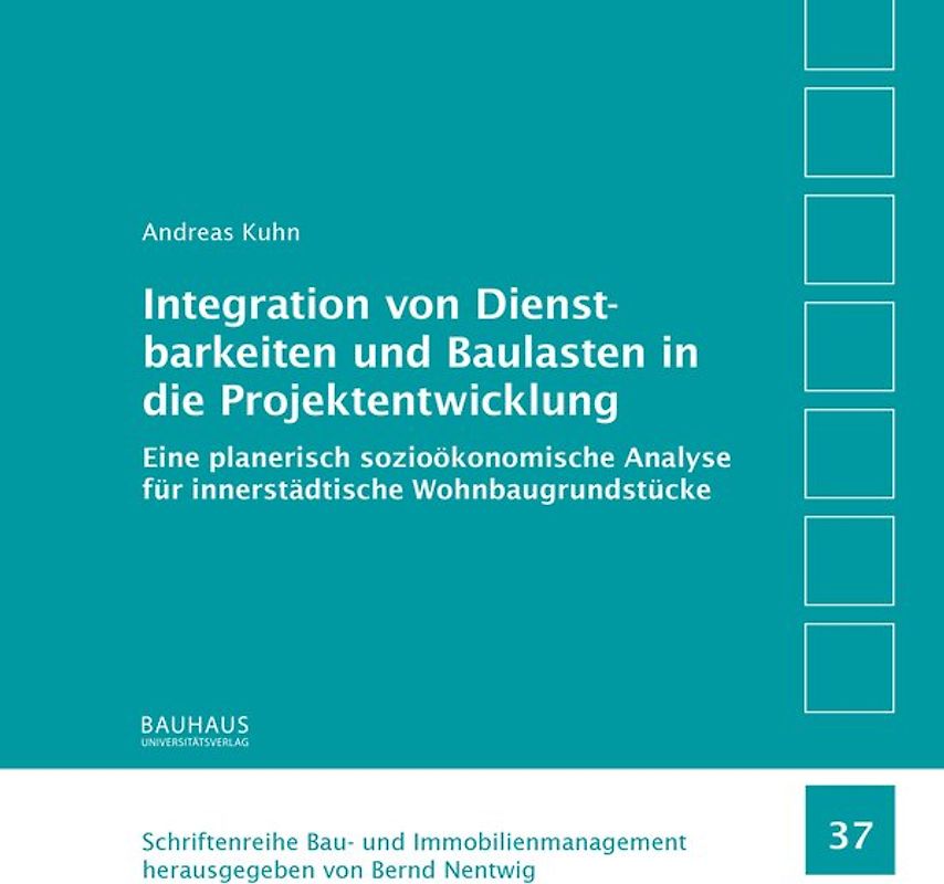 Integration von Dienstbarkeiten und Baulasten in die Projektentwicklung