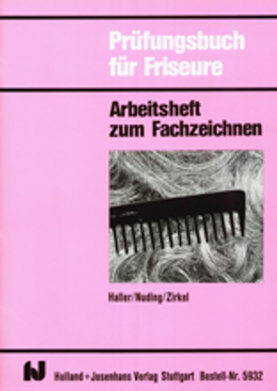 Prüfungsbuch für Friseure. Arbeitsheft zum Fachzeichnen