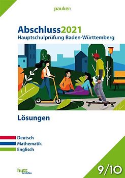 Abschluss 2021 - Hauptschulprüfung Baden-Württemberg - Lösungen