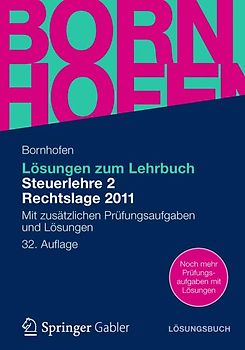 Lösungen zum Lehrbuch Steuerlehre 2 Rechtslage 2011