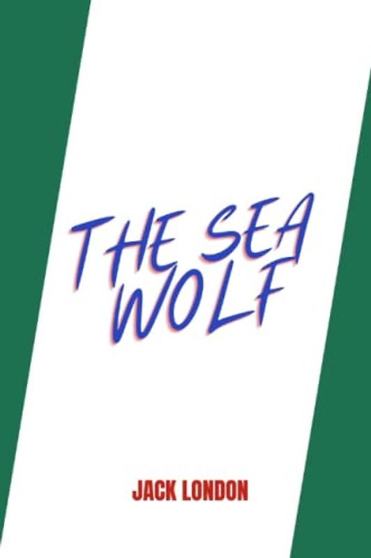 the sea wolf by jack london