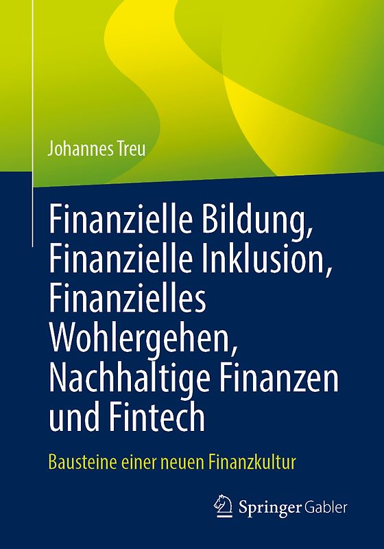 Finanzielle Bildung, Finanzielle Inklusion, Finanzielles Wohlergehen, Nachhaltige Finanzen und Fintech