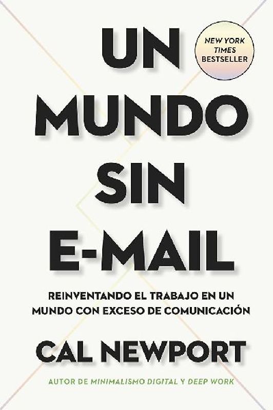 Un Mundo Sin E-mail (a World Without E-Mail, Spanish Edition)