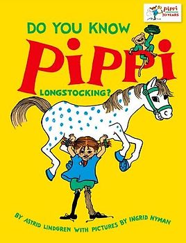 Do You Know Pippi Longstocking? - Lindgren, Astrid