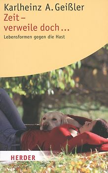 Zeit - verweile doch ...