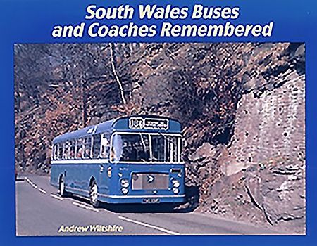 South Wales Buses and Coaches Remembered