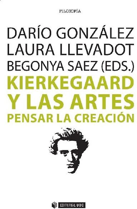 Kierkegaard y las artes : pensar la creación