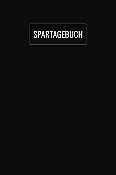 Spartagebuch: Zum Ankreuzen Und Ausfüllen Um Geld Zu Sparen / 12 Monate / Cover In Schwarz