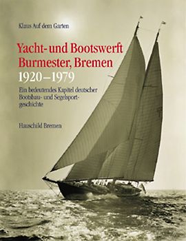 Yacht- und Bootswerft Burmester, Bremen 1920-1979