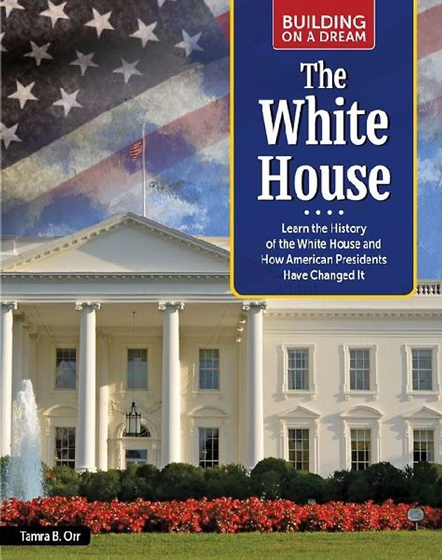 Building on a Dream: White House