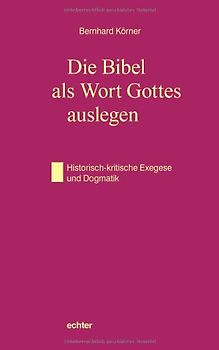 Die Bibel als Wort Gottes auslegen