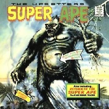 Lee 'Scratch' Perry & The Upsetters: Super Ape