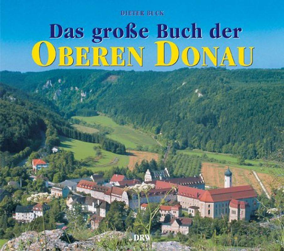 Das grosse Buch der Oberen Donau